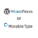 【Webサイト制作】おすすめCMSの比較（WordPressとMovable Type）